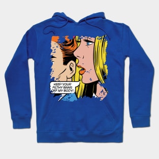 Keep Your Filthy Bans Off My Body // Vintage Pop Art // Women's Rights Hoodie